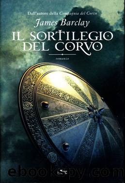 (02) Il Sortilegio Del Corvo by James Barclay