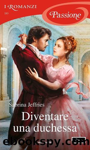 (Duke Dinasty 01) Diventare una duchessa by Sabrina Jeffries