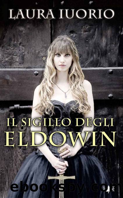 (Eldowin 03) Il sigillo degli Eldowin by Laura Iuorio