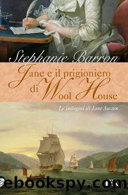(J.A. Mysteries 06) Jane e il prigioniero di Wool House by Stephanie Barron