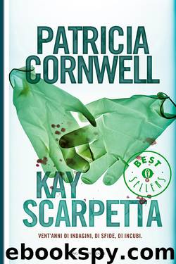 (Kay Scarpetta 16) Kay Scarpetta by Patricia Cornwell