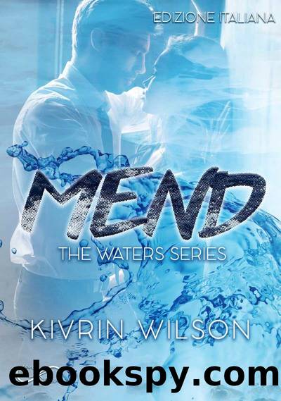 (Waters 02) Mend by Kivrin Wilson