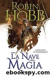 [#1] La nave della magia by Robin Hobb