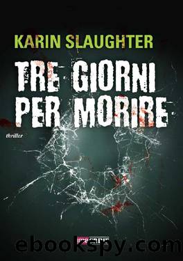 [#2] Tre giorni per morire by Karin Slaughter
