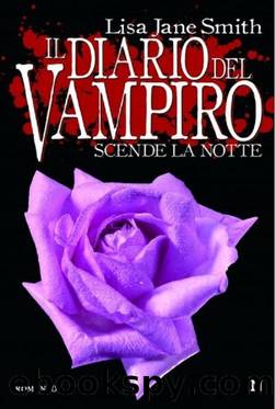 06. Scende la notte - Il diario del vampiro by Lisa Jane Smith