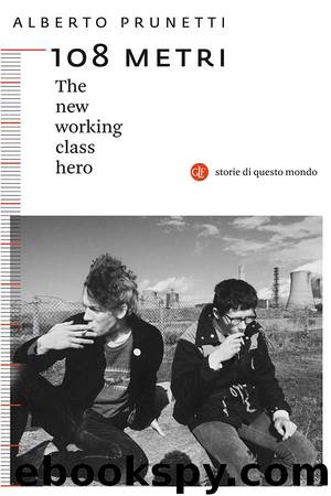 108 metri. The new working class hero by Alberto Prunetti