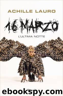 16 Marzo by Achille Lauro