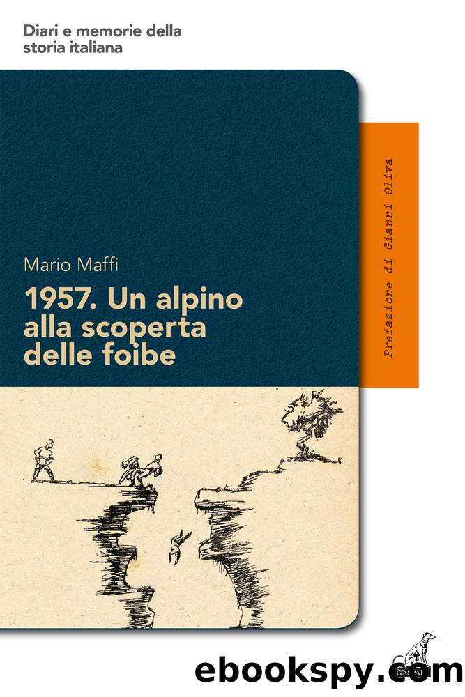 1957. Un alpino alla scoperta delle foibe by Mario Maffi