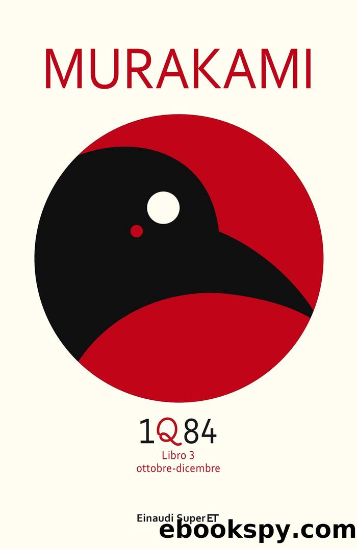 1Q84 - Libro 3. Ottobre-Â­dicembre by Murakami Haruki