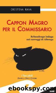 3 Cappon Magro Per Il Commissario by Cristina Rava