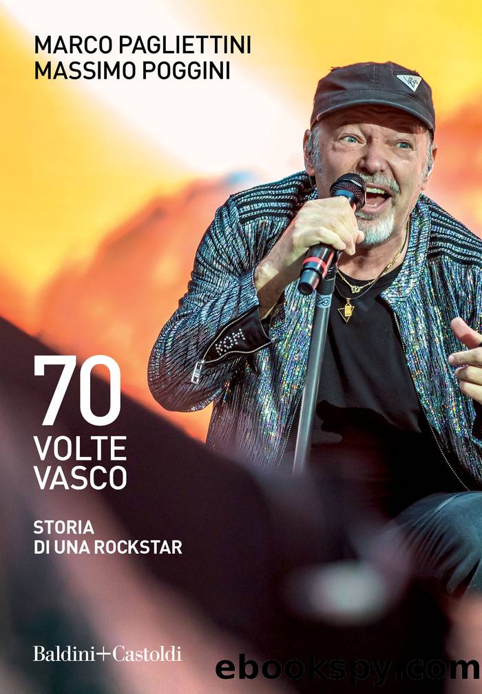 70 volte Vasco by Marco Pagliettini & Massimo Poggini