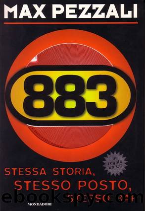 883. Stessa Storia, Stesso Posto, Stesso Bar by Max Pezzali