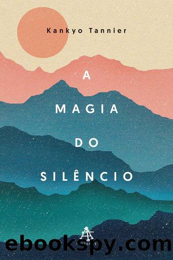 A Magia Do Silencio (Em Portugues Do Brasil) by Kankyo Tannier