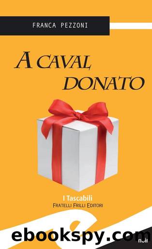 A caval donato (Tascabili. Noir) (Italian Edition) by Franca Pezzoni