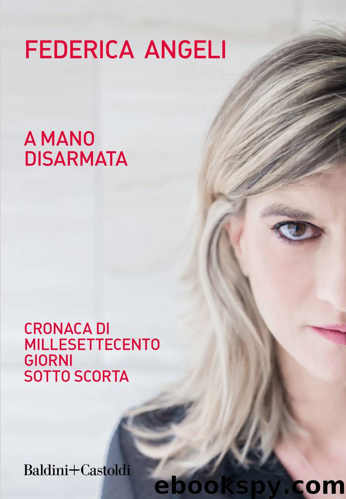 A mano disarmata by Federica Angeli