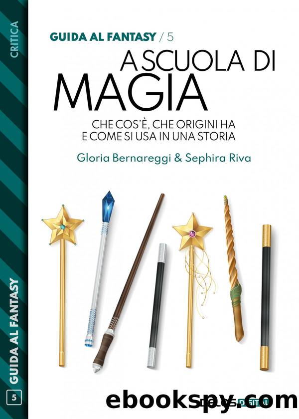 A scuola di magia by Gloria Bernareggi Sephira Riva