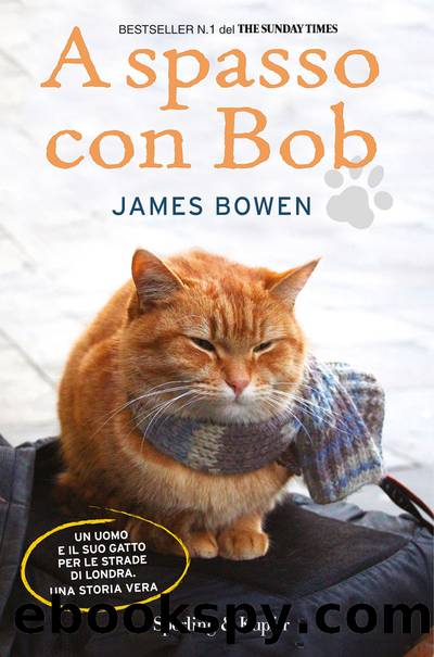 A spasso con Bob (Parole) (Italian Edition) by James Bowen