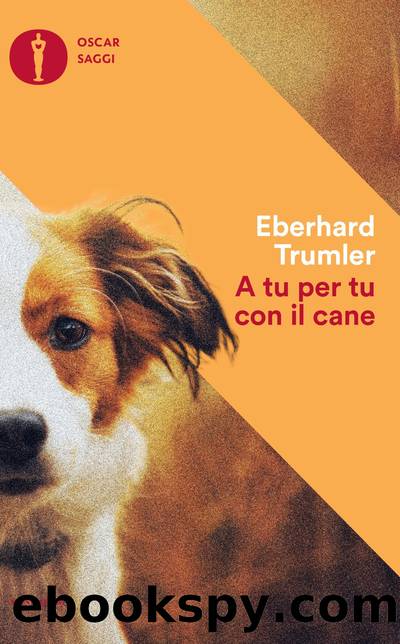 A tu per tu con il cane by Eberhard Trumler