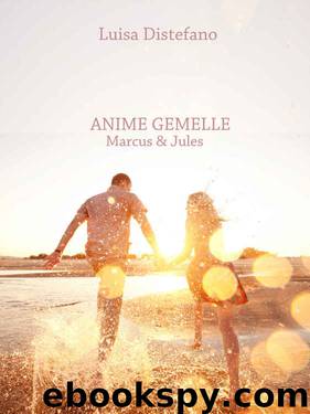 ANIME GEMELLE: Marcus & Jules (Italian Edition) by Luisa Distefano