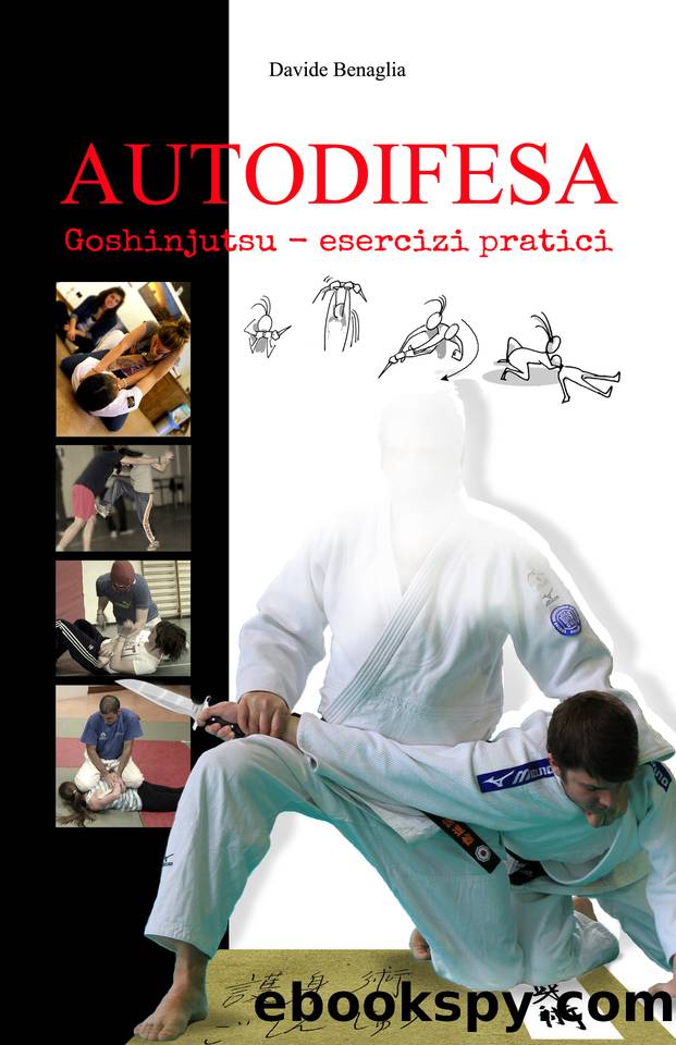 AUTODIFESA: Goshinjutsu esercizi pratici (Italian Edition) by benaglia davide