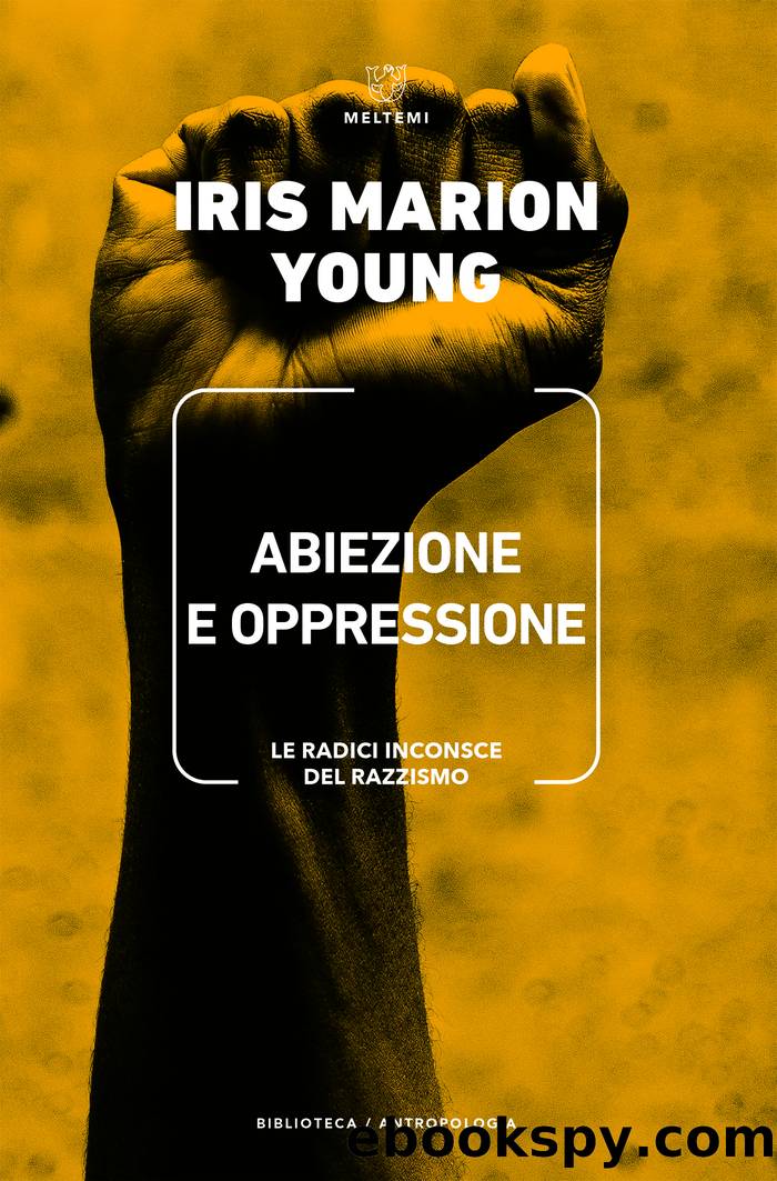 Abiezione e oppressione by Iris Marion Young