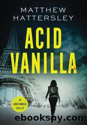 Acid Vanilla by Matthew Hattersley