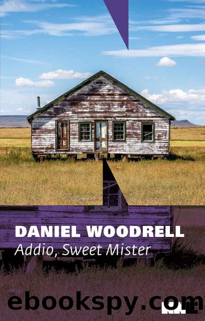 Addio, Sweet Mister by Daniel Woodrell