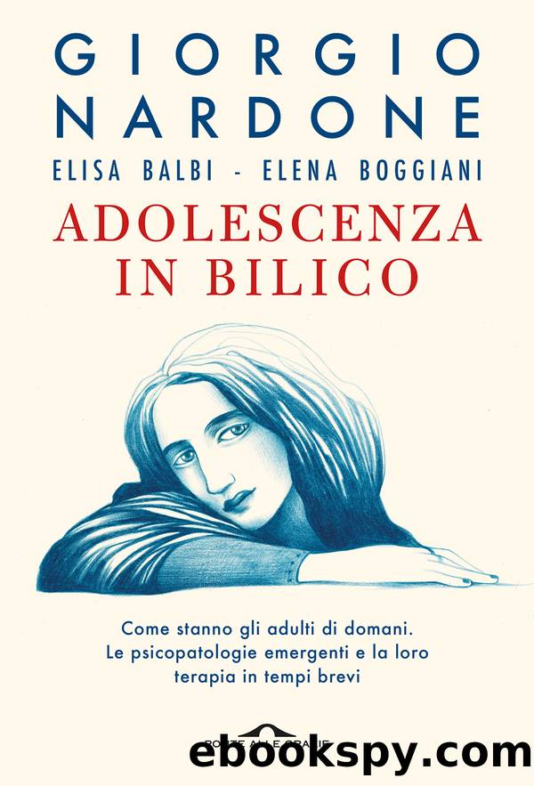 Adolescenza in bilico by Giorgio Nardone & Elisa Balbi & Elena Boggiani