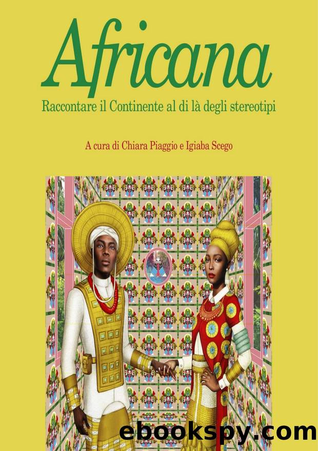 Africana. Raccontare il continente al di lÃ  degli stereotipi by AA.VV