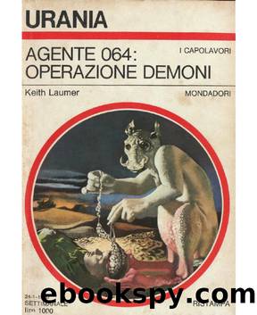 Agente 064: operazione demoni by Keith Laumer