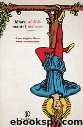 Al di là del nero by Hilary Mantel