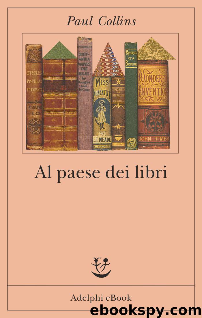 Al paese dei libri by Paul Collins