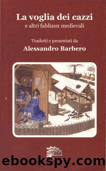 Alessandro Barbero by La voglia dei cazzi e altri fabliaux medievali