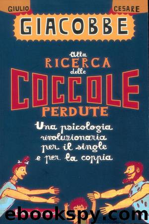 Alla ricerca delle coccole perdute by Giulio Cesare Giacobbe