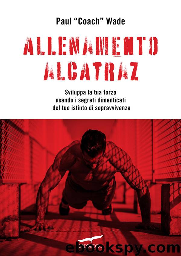 Allenamento Alcatraz by Paul Wade