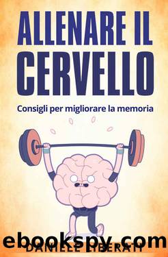 Allenare il cervello by Daniele Liberati