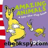 Amazing Animals by Seuss Dr