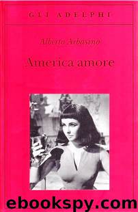 America Amore by Alberto Arbasino