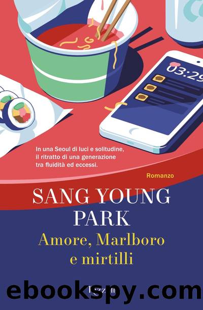 Amore, Marlboro e mirtilli by Sang Young Park
