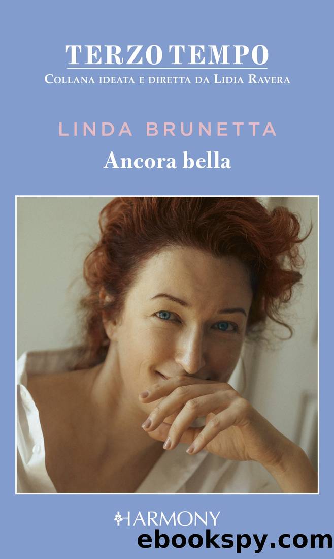 Ancora bella by Linda Brunetta