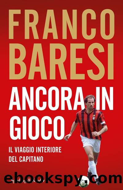 Ancora in gioco by Franco Baresi