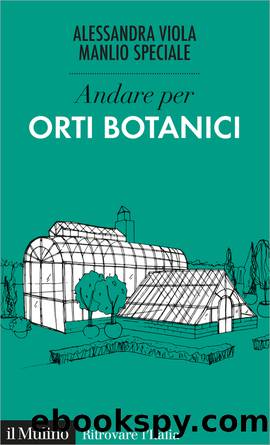 Andare per Orti botanici by Alessandra Viola;Manlio Speciale;