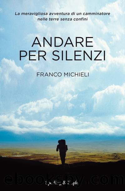 Andare per silenzi by Franco Michieli