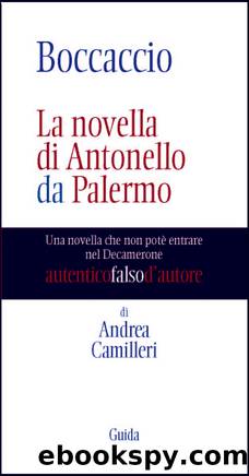 Andrea Camilleri by Boccaccio - La novella di Antonello da Palermo