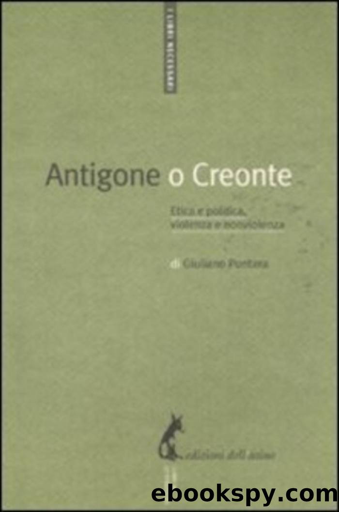 Antigone o Creonte by Giuliano Pontara