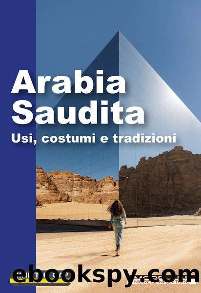 Arabia Saudita: Usi, costumi e tradizioni by Morellini Editore