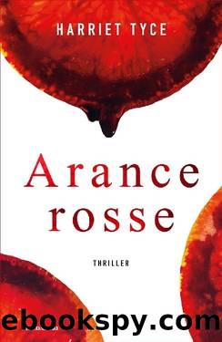Arance rosse by Harriet Tyce