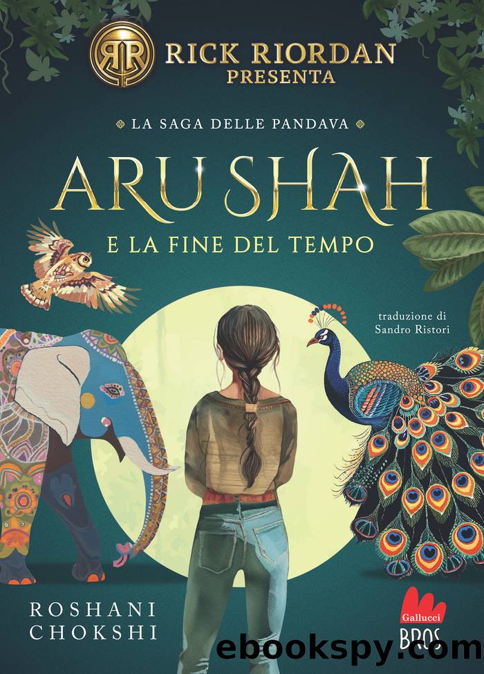 Aru Shah e la fine del tempo by Roshani Chokshi