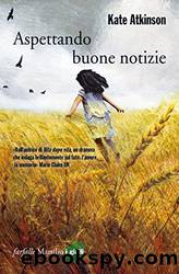 Aspettando buone notizie by Kate Atkinson