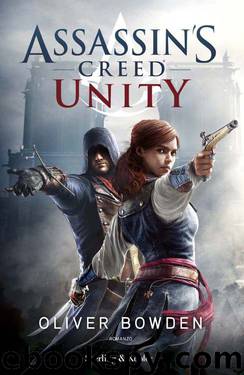 Assassin's Creed Unity by Oliver Bowden